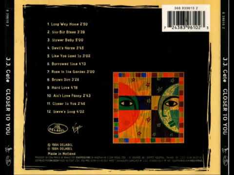 download lagu mp3 mp4 Jj Cale Closer To You Cd, download lagu Jj Cale Closer To You Cd gratis, unduh video klip Jj Cale Closer To You Cd