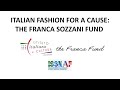 Italian Fashion For A Cause The Franca Sozzani Fund For Preventative Genomics