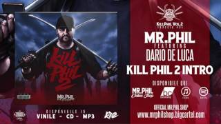 MR.PHIL ft. DARIO DE LUCA - KILL PHIL 2 INTRO