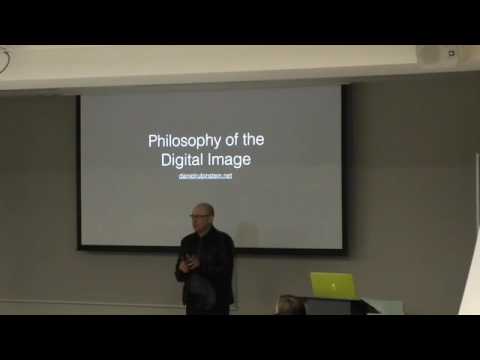 Lecture 1: Introduction philosophy of the digital image - Dr Daniel Rubinstein