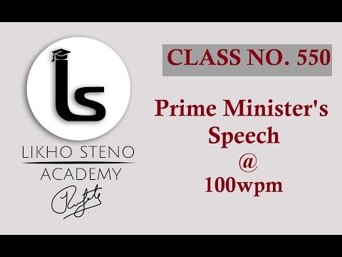 Prime Minister's Speech 08 | English Shorthand (100wpm) | Likho Steno Academy | Class 550 |
