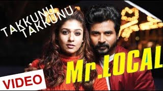 Mr.LOCAL - Takkunu Takkunu Video Song