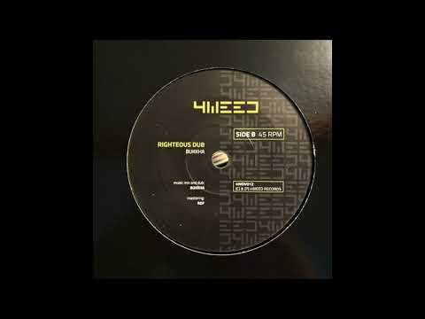 Righteous Dub - Bukkha - 4Weed Records 4WDV012