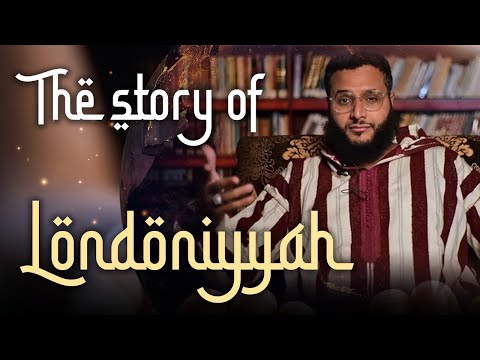 The Story Of "Londoniyyah" | Mohammed Hijab