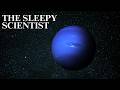 Neptune's Mystery, Explained Slowly | Science for Sleep