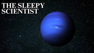 Neptune's Mystery, Explained Slowly | Science for Sleep