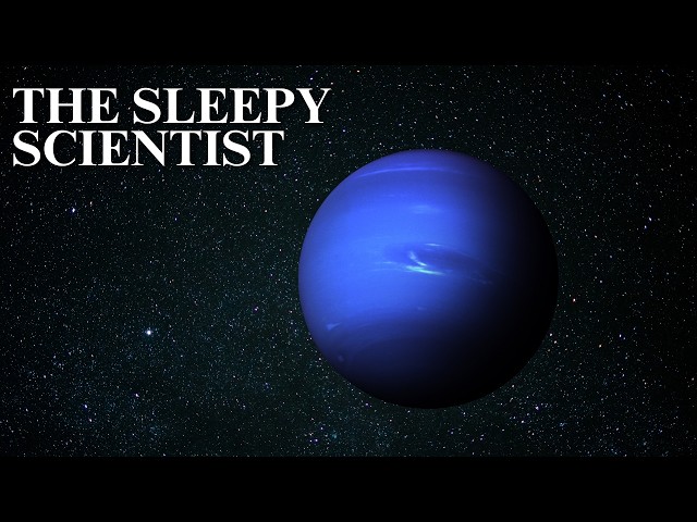 Neptune's Mystery, Explained Slowly | Science for Sleep