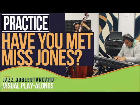 Have You Met Miss Jones? I Jazz Doblestandard Play-Alongs