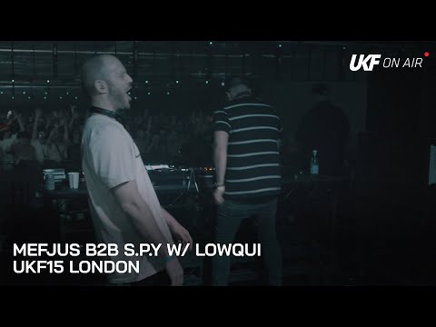 Mefjus B2B S.P.Y w/ Lowqui - UKF15 London | UKF On Air