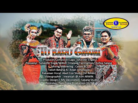 TU BARU GAWAI  - SYLVESTER ENGIE/ WILTON ENTALANG                   FAZIRRA DOM / ROFINA SALANG