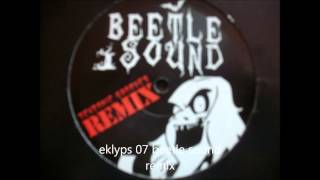 eklyps 07 beetle sound remix