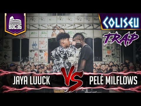 (REVANCHE) JAYA LUUCK (BA) X PELÉ MIL FLOWS - BATALHA DO COLISEU - EDIÇÃO DE TRAP