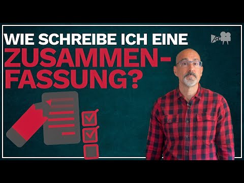 Wie schreibe ich eine Zusammenfassung?