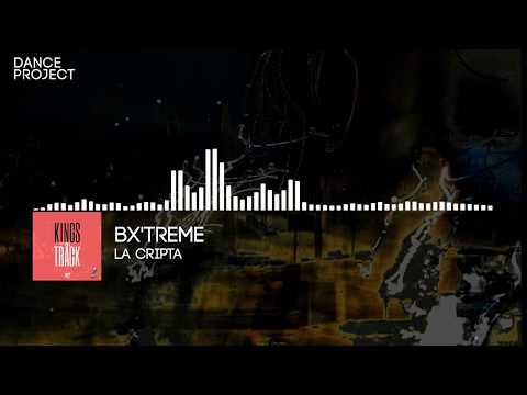 Bx'Treme - La Cripta | Kings of the Track (2018) | Hip-Hop battle beat