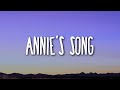 John Denver - Annie's Song (Lyrics)