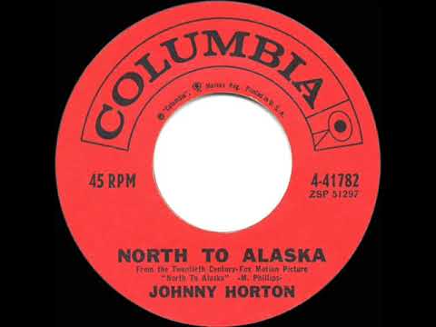 1960 HITS ARCHIVE: North To Alaska - Johnny Horton