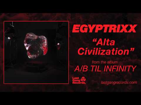 Egyptrixx - Alta Civilization