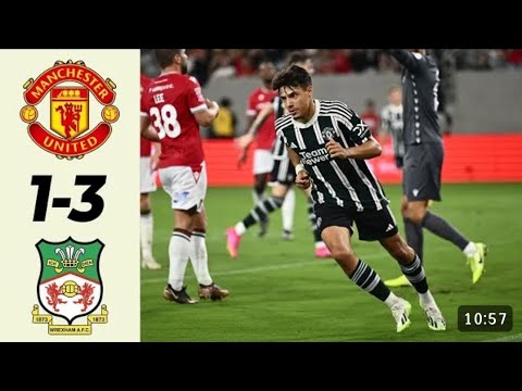 Manchester United vs Wrexham A.F.C. 1-3 Highlights & All Goals | Club Friendly 2023