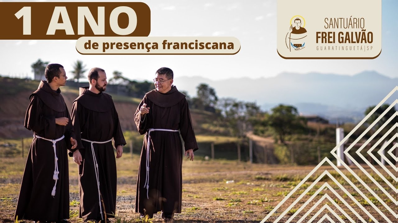 Presença franciscana no Santuário Frei Galvão completa 1 ano