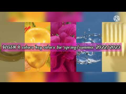 WGSN X COLORO ANNOUNCE KEY COLORS FOR SPRING / SUMMER 2022  / 2023  WGSN COLOR OF THE YEAR 2022