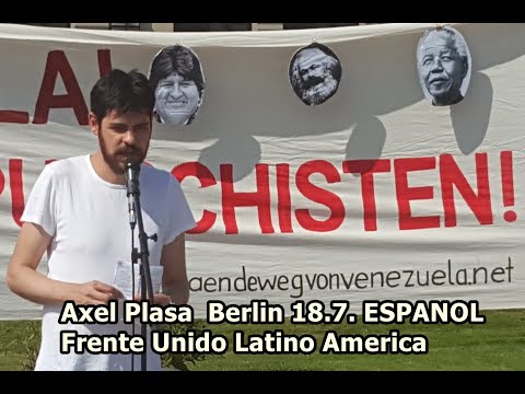#NoMasBloqueo Berlin 18.7. Frente Unido Latino America / ESPANOL Axel Plasa #HaendewegvonVenezuela