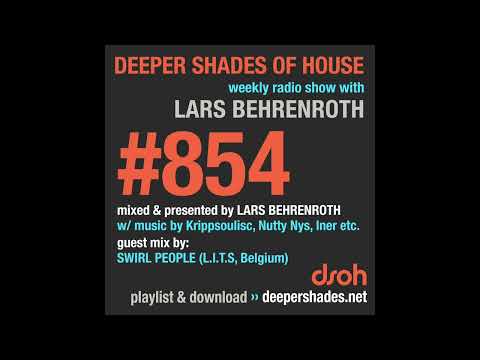 Deeper Shades Of House #854 w/ exclusive guest mix by SWIRL PEOPLE - FULL SHOW