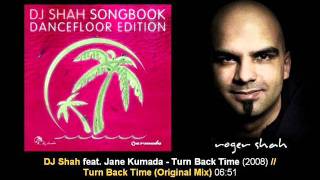 DJ Shah ft. Jane Kumada - Turn Back Time (Original Mix) // SB Dancefloor Edit 2 [ARDI1105S2.01]