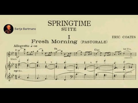 Eric Coates - Springtime, Suite for Orchestra (1937)