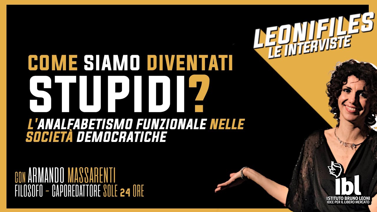 Come siamo diventati stupidi? L'analfabetismo funzionale nelle società democratiche - LeoniFiles