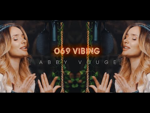 Abby Vouge I 069 Vibing - Session 024