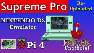 Unofficial Retropie. Raspberry Pi 4 8GB. Great Nintendo DS Games. Supreme Pro re-uploaded test image