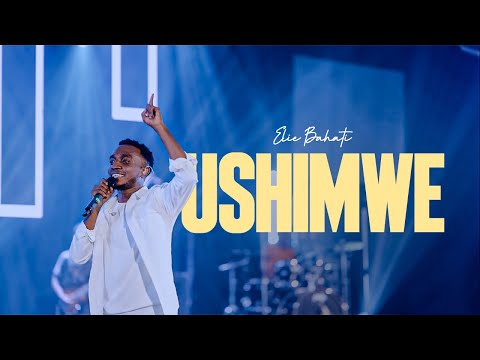 Elie BAHATI - USHIMWE (Live in Kigali)