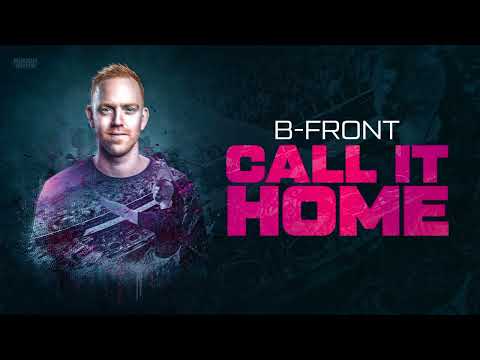B-Front - Call It Home (OUT NOW)
