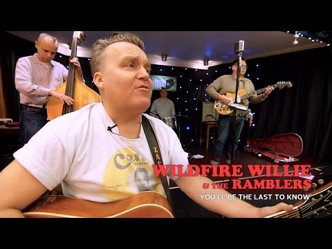 'You'll Be The Last To Know' Wildfire Willie & The Ramblers (bopflix sessions) BOPFLIX