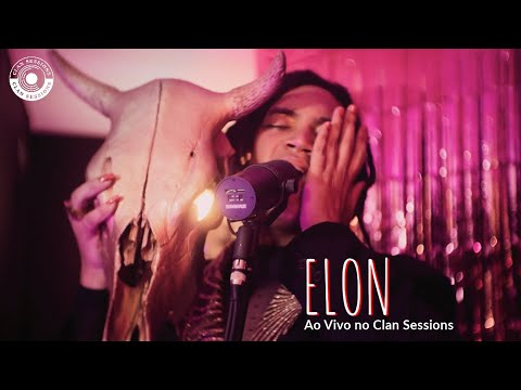 ELON -  Performance & Entrevista (ao vivo no CLAN SESSIONS)