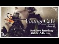 Sure Know Something - 48th St. Collective  (song by Kiss) Vintage Café Vol. 13
