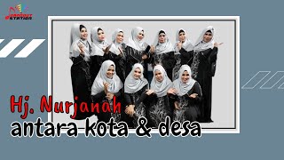 Download lagu Hj. Nurjanah - Antara Kota & Desa mp3 Download lagu Hj. Nurjanah - Antara Kota & Desa mp3