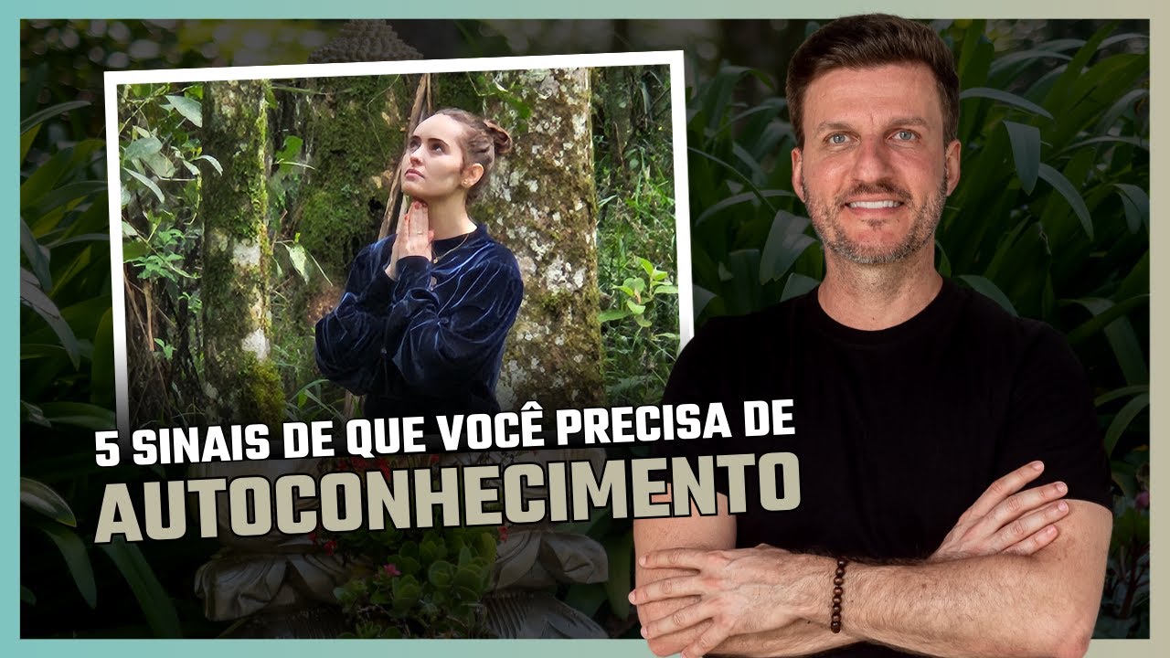 5 sinais de que você precisa de autoconhecimento