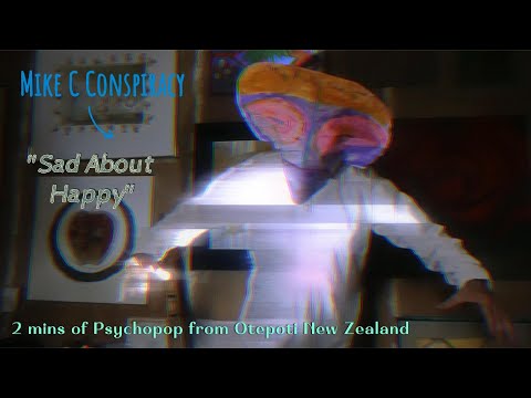 Mike C Conspiracy - "Sad About Happy"