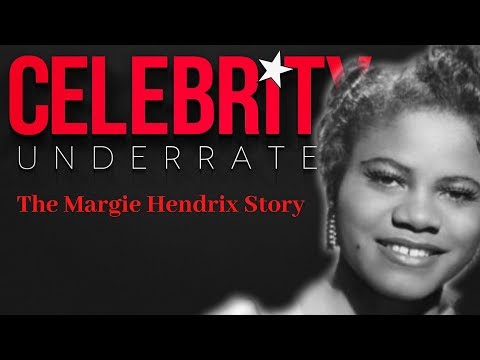 Celebrity Underrated - The Margie Hendrix Story