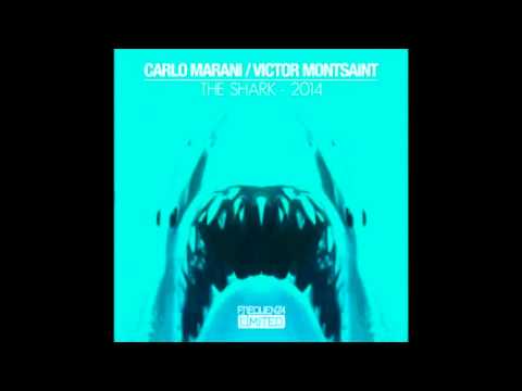 Victor Montsaint & Carlo Marani - The Shark (Rework 2014)