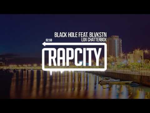 Lox Chatterbox - Black Hole feat. BLVKSTN (Prod. WY)