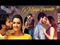 Ee Maya Peremito Latest Full Movie 4K Rahul Vijay Kavya Hindi Dubbed Indian Video Guru