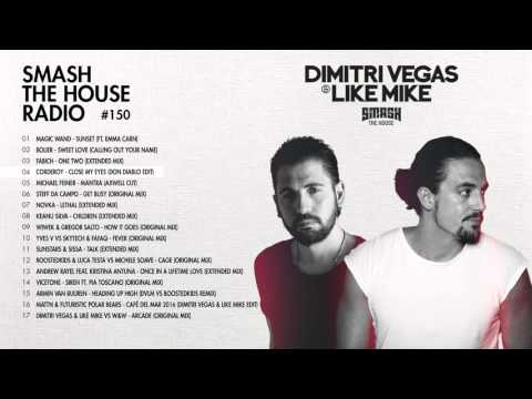 Dimitri Vegas & Like Mike - Smash The House Radio ep. 150