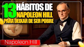 Transforme Sua Vida Financeira: 13 Passos Para Ficar RICO em Apenas 6 Meses - Napoleon Hill