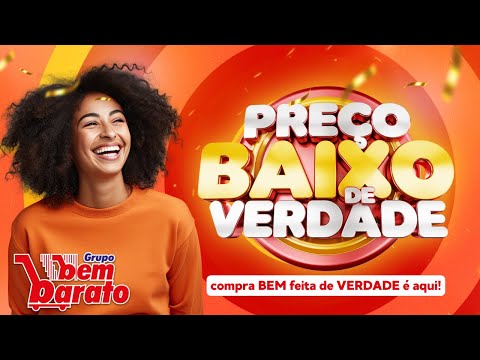 Preço Baixo de Verdade é no BEM BARATO