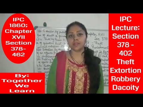 IPC Lecture || Theft || Extortion || Robbery || Dacoity || in Hindi Video