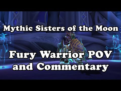 Mythic Sisters of the Moon Fury Warrior POV and Commentary