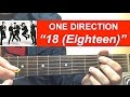 "18 (Eighteen)" - One Direction Complete Guitar ...