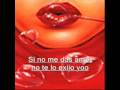 O ME QUIERES O ME DEJAS